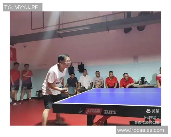 深圳乒乓球队的默契配合与战术分析探讨 深圳乒乓球队的默契配合与战术分析探讨